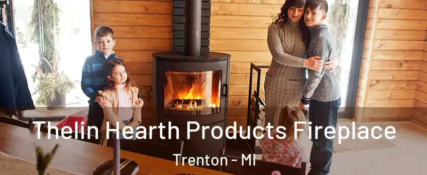  Thelin Hearth Products Fireplace Trenton - MI